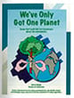 We've Only Got One Planet Teacher's Edition